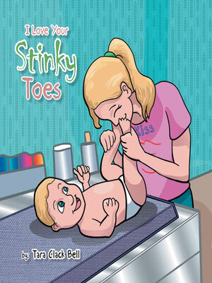 cover image of I Love Your Stinky Toes